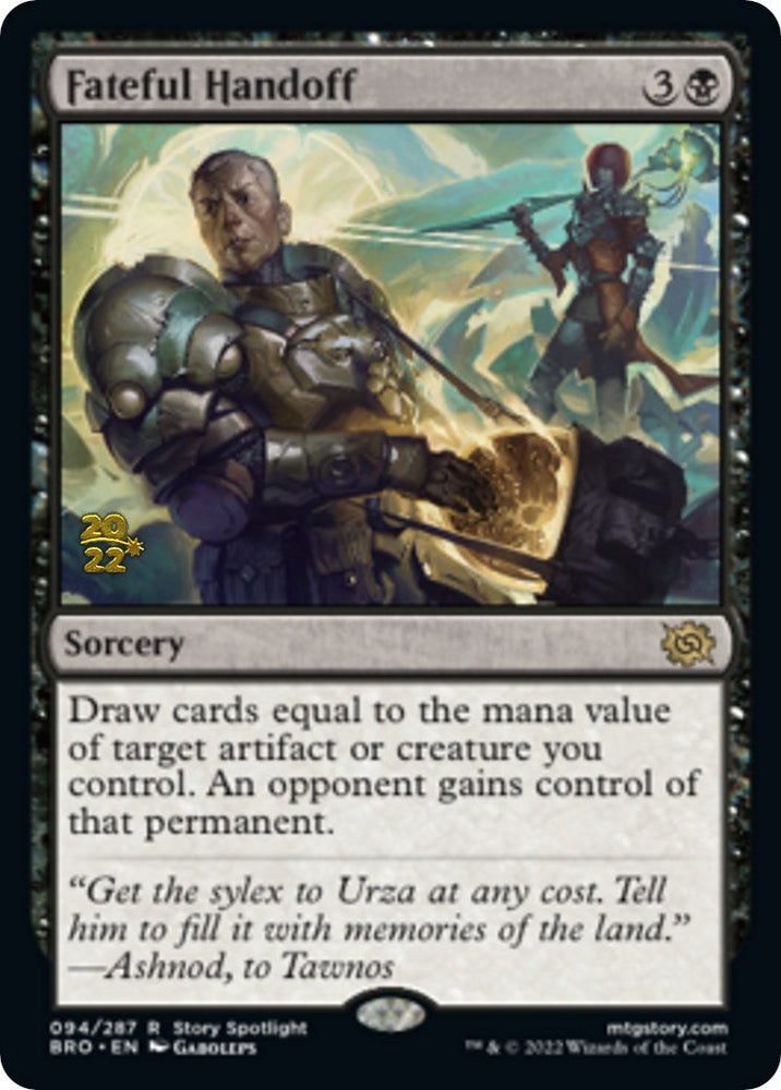 Fateful Handoff [The Brothers' War Prerelease Promos] Magic: The Gathering